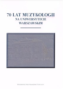 70 lat muzykologii na uniwersytecie warszawskim  Canada Bookstore