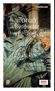 Toruń, Bydgoszcz i kujawsko-pomorskie. Travelbook pl online bookstore
