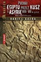 Podbój Egiptu przez Kusz i Asyrię w VIII-VII w. p.n.e. Polish Books Canada