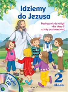 Idziemy do Jezusa 2 Religia Podręcznik z płytą CD Szkoła podstawowa polish usa