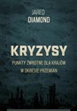 Kryzysy Punkty zwrotne dla krajów w okresie przemian - Jared Diamond