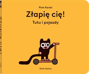 Złapię cię! Tutu i pojazdy 