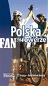 Polska na rowerze - Piotr Albrecht, Aleksander Buczyński, Katarzyna Burzyńska