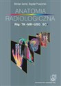 Anatomia radiologiczna RTG, TK, MR, USG, SC books in polish