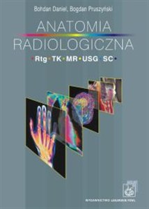 Anatomia radiologiczna RTG, TK, MR, USG, SC books in polish