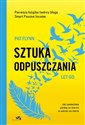 Sztuka odpuszczania Jak zamieniłem panikę na starcie w sukces na mecie - Polish Bookstore USA