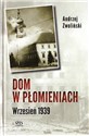 Dom w płomieniach. Wrzesień 1939 polish usa