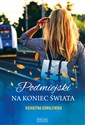 Podmiejski na koniec świata  