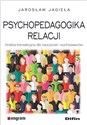 Psychopedagogika relacji Analiza transakcyjna dla nauczycieli i wychowawców chicago polish bookstore