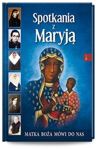 Spotkania z Maryją Matka Boża mówi do nas bookstore