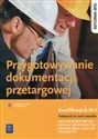 Przygotowywanie dokumentacji przetargowej Podręcznik do nauki zawodu Kwalifikacja B.30.2 Technik budownictwa. Technik drogownictwa. Technik dróg i mostów kolejowych. Szkoła ponadgimnazjalna books in polish