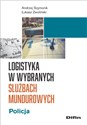 Logistyka w wybranych służbach mundurowych Policja buy polish books in Usa