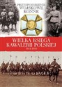 Wielka Księga Kawalerii Polskiej 1918-1939 pl online bookstore