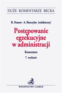 Postępowanie egzekucyjne w administracji Komentarz 