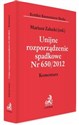 Unijne rozporządzenie spadkowe Nr 650/2012 Komentarz Polish bookstore