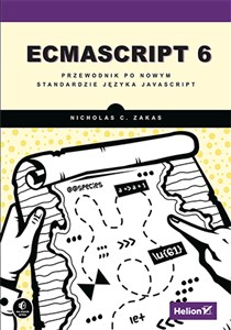 ECMAScript 6 Przewodnik po nowym standardzie języka JavaScript Bookshop