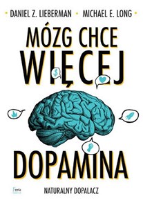 Mózg chce więcej Dopamina Naturalny dopalacz - Polish Bookstore USA