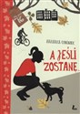 A jeśli zostanę  