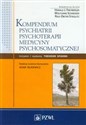 Kompendium psychiatrii, psychoterapii, medycyny psychosomatycznej - Harald J. Freyberger, Wolfgang Schneider, Rolf-Dieter Stieglitz