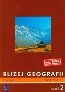 Bliżej Geografii zeszyt ćwiczen część 2 Gimnazjum Canada Bookstore