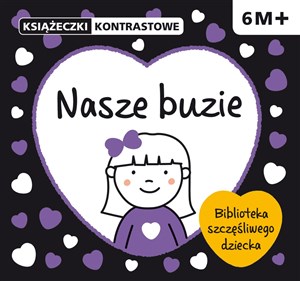 Nasze buzie Książeczki kontrastowe Wiek 6m+ polish books in canada