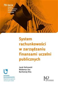 System rachunkowości w zarządzaniu finansami uczelni publicznych - Polish Bookstore USA