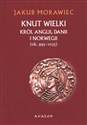 Knut Wielki Król Anglii, Danii i Norwegii (ok.. 995-1035) to buy in Canada