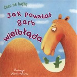 Jak powstał garb wielbłąda online polish bookstore