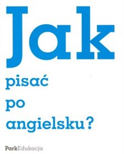 Jak pisać po angielsku? - Polish Bookstore USA