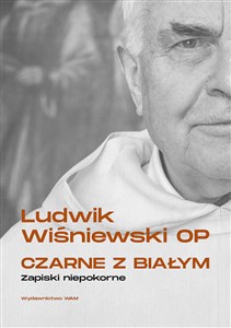 Czarne z białym Zapiski niepokorne - Polish Bookstore USA