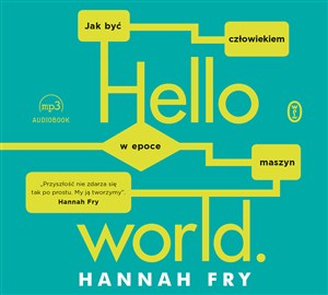 [Audiobook] Hello world Jak być człowiekiem w epoce maszyn 
