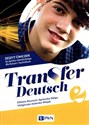 Transfer Deutsch 2 Język niemiecki dla liceum i technikum Zeszyt ćwiczeń + kod interaktywny zeszyt ćwiczeń Liceum technikum  