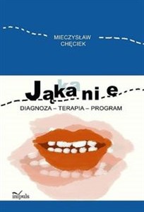 Jąkanie Diagnoza - terapia - program  