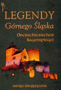 Legendy Górnego Śląska Wersja dwujęzyczna - Polish Bookstore USA