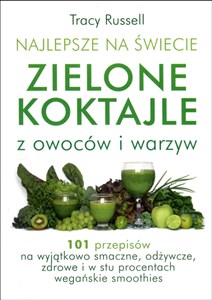 Najlepsze na świecie zielone koktajle z owoców i warzyw buy polish books in Usa