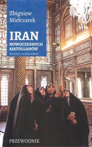 Iran nowoczesnych Ajatollahów 
