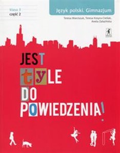 Jest tyle do powiedzenia 3 Język polski Podręcznik Część 2 Gimnazjum books in polish