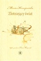 Złotniejący świat - Maria Konopnicka