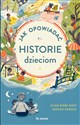 Jak opowiadać historie dzieciom - Silke Rose West, Joseph Sarosy