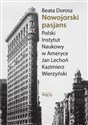 Nowojorski pasjans Polski Instytut Naukowy w Ameryce. Jan Lechoń. Kazimierz Wierzyński books in polish