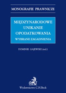 Międzynarodowe unikanie opodatkowania Wybrane zagadnienia - Polish Bookstore USA