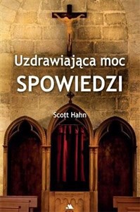 Uzdrawiająca moc spowiedzi  - Polish Bookstore USA