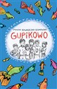 Gupikowo - Monika Kowaleczko-Szumowska