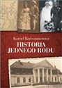 Historia jednego rodu - Kornel Krzeczunowicz