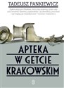 Apteka w getcie krakowskim - Tadeusz Pankiewicz books in polish