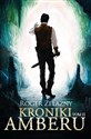 Kroniki Amberu Tom 2 - Roger Zelazny