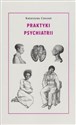 Praktyki psychiatrii - Katarzyna Czeczot Bookshop