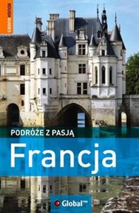 Podróże z pasją Francja Polish Books Canada