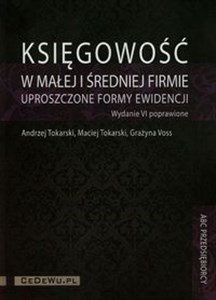 Księgowość w małej i średniej firmie uproszczone formy ewidencji + CD  