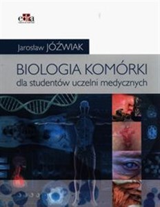 Biologia komórki Podręcznik dla studentów uczelni medycznych Canada Bookstore
